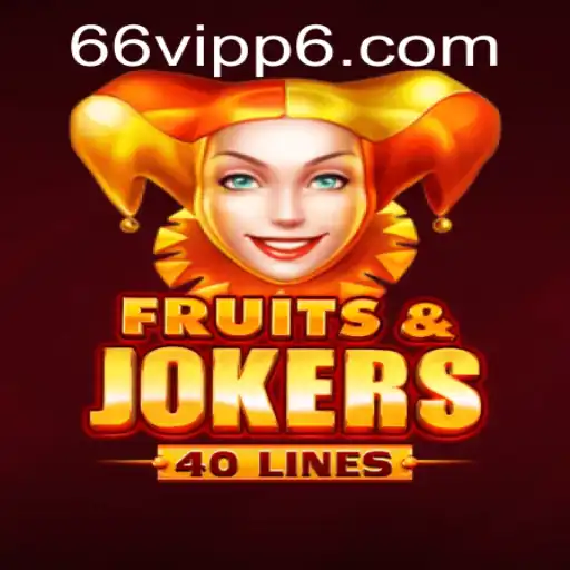 Descubra o Fascinante Jogo FruitsAndJokers40 com a Palavra-chave 66vip
