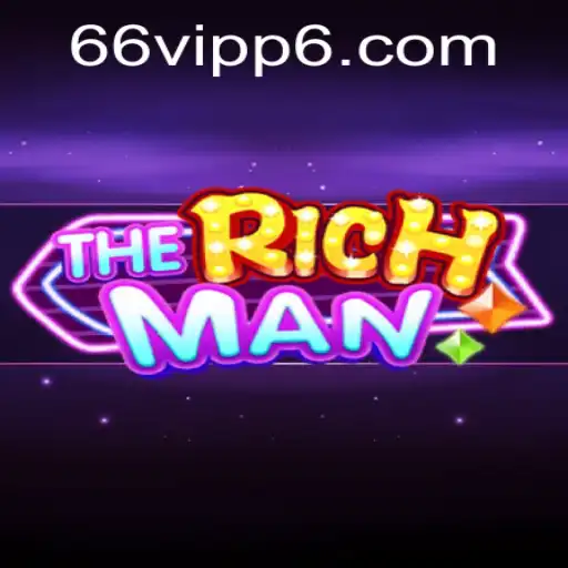 Desvendando o Jogo TheRichMan: Uma Experiência Inovadora Com 66vip